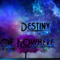 Destiny Of Knowhere : Destiny of Nowhere